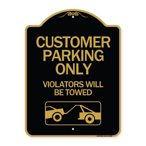 Customer Parking Violators Will Towed, Black & Gold Aluminum Sign, 18" x 24", BG-1824-24209